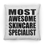 Most Awesome Skincare Specialist - Throw Pillow