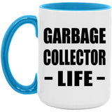 Garbage Collector Life - 15oz Accent Mug Blue