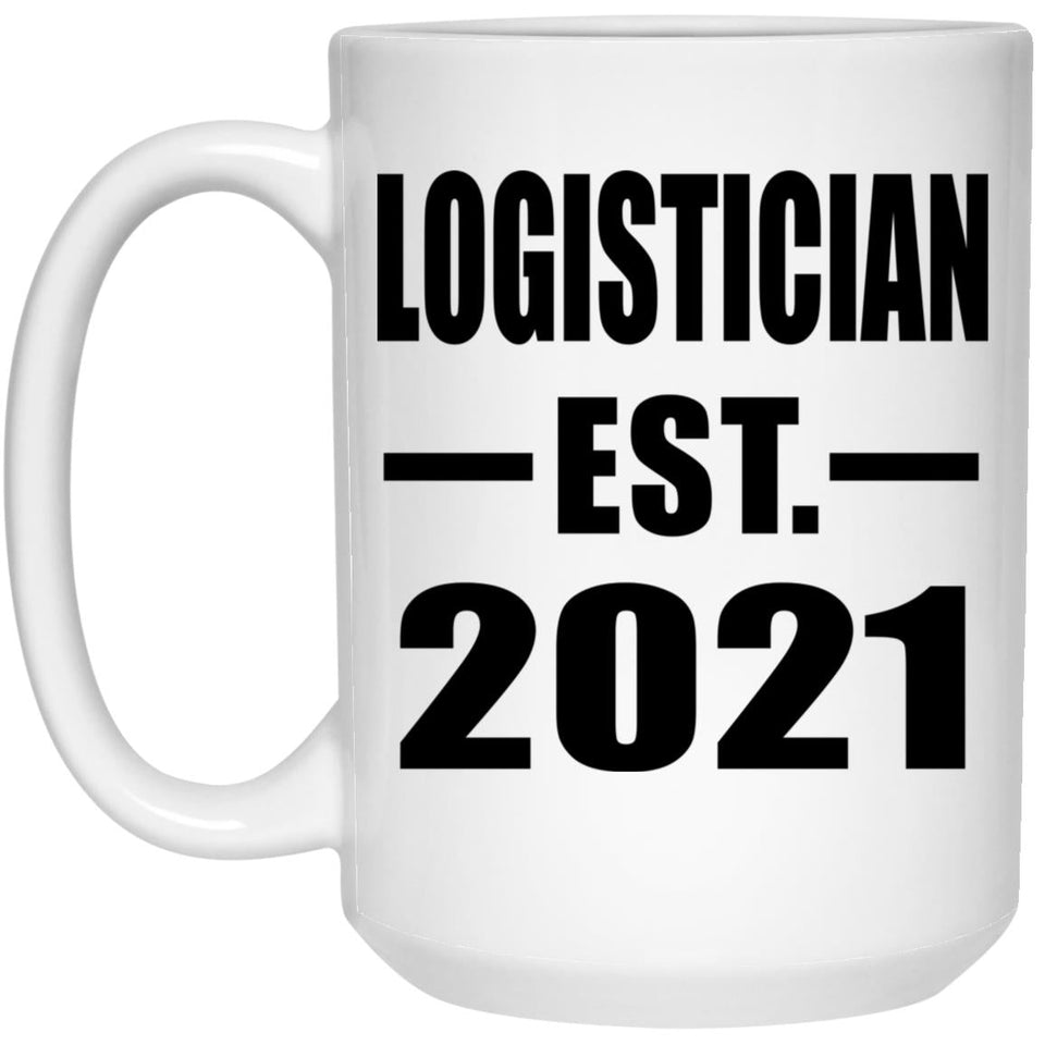 Logistician Established EST. 2021 - 15oz Coffee Mug