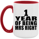 1st Anniversary 1 Year Of Being Mrs Right - 15oz Accent Mug Red