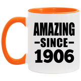 118th Birthday Amazing Since 1906 - 11oz Accent Mug Orange