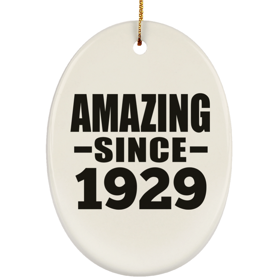 95th Birthday Amazing Since 1929 - Oval Ornament