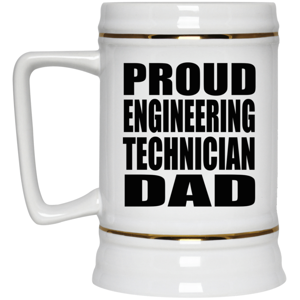 Proud Engineering Technician Dad - Beer Stein
