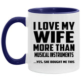 I Love My Wife More Than Musical Instruments - 11oz Accent Mug Purple