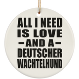 All I Need Is Love And A Deutscher Wachtelhund - Circle Ornament