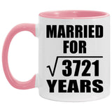 61st Anniversary Married For Square Root of 3721 Years - 11oz Accent Mug Pink