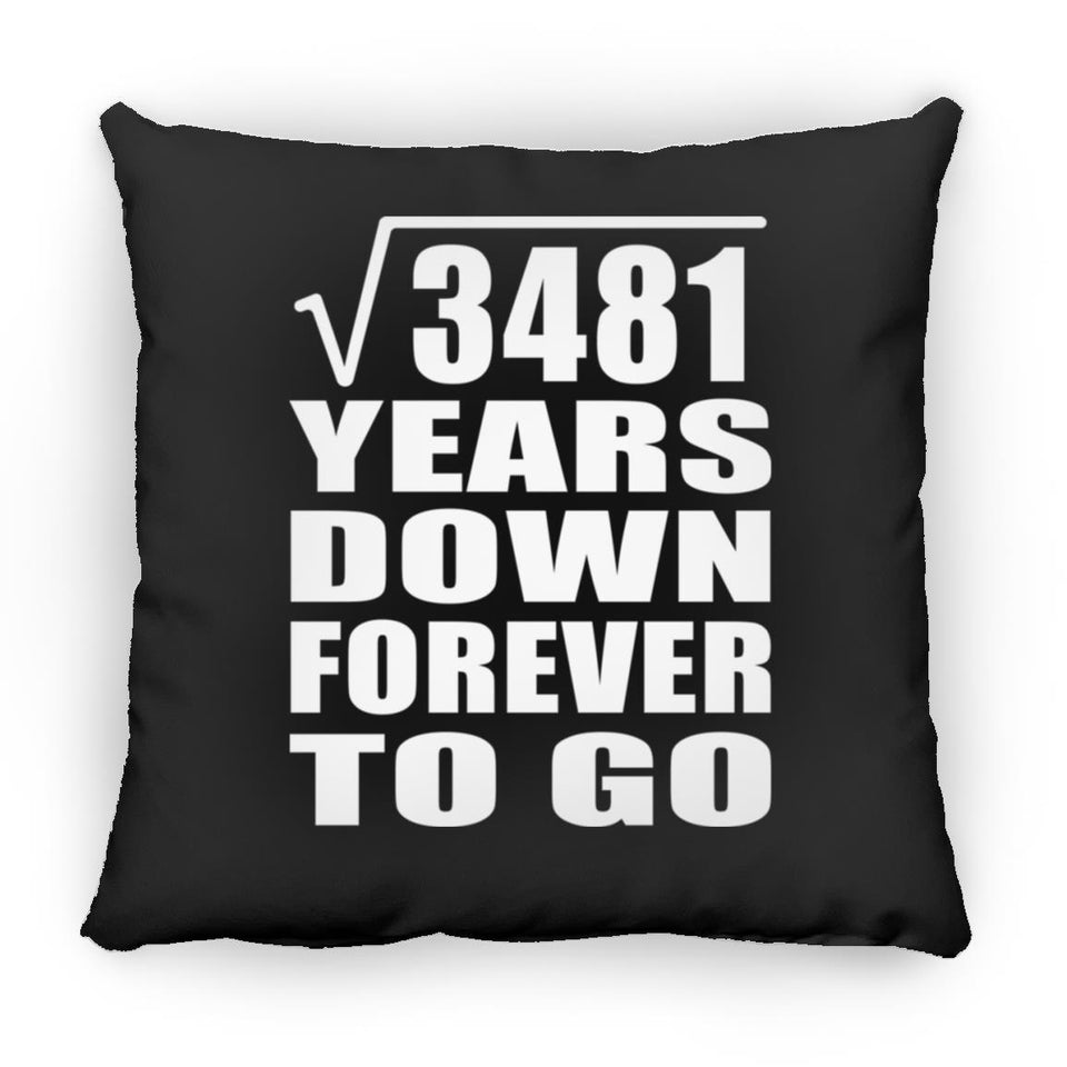 59th Anniversary Square Root of 3481 Years Down Forever To Go - Throw Pillow Black