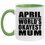 April World's Okayest Mum - 11oz Accent Mug Green