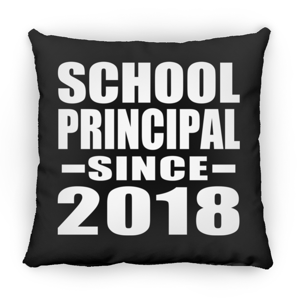 School Principal Since 2018 - Throw Pillow Black