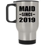 Maid Since 2019 - Silver Travel Mug