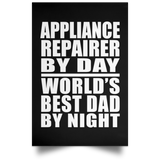 Appliance Repairer By Day World's Best Dad By Night - Poster Portrait