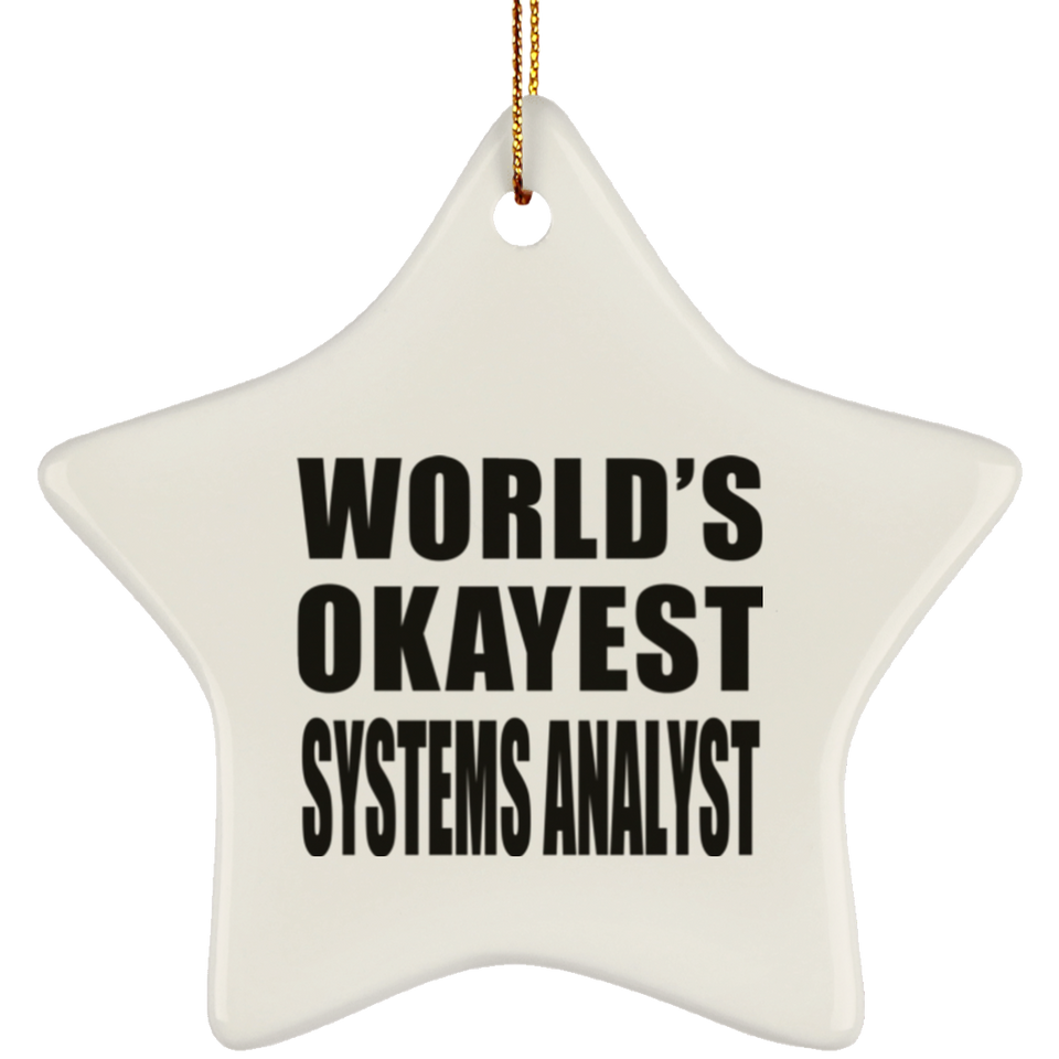 World's Okayest Systems Analyst - Star Ornament