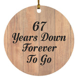 67th Anniversary 67 Years Down Forever To Go - Circle Ornament C