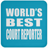 World's Best Court Reporter - Drink Coaster