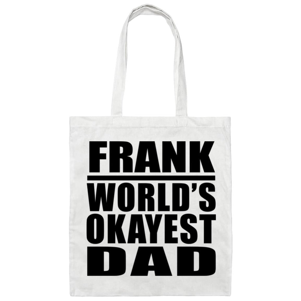 Frank World's Okayest Dad - Tote Bag White