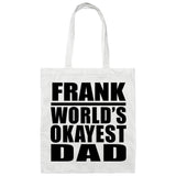 Frank World's Okayest Dad - Tote Bag White