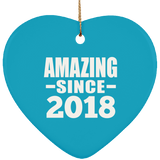 6th Birthday Amazing Since 2018 - Heart Ornament