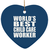 World's Best Child Care Worker - Heart Ornament
