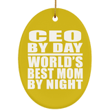 CEO By Day World's Best Mom By Night - Oval Ornament