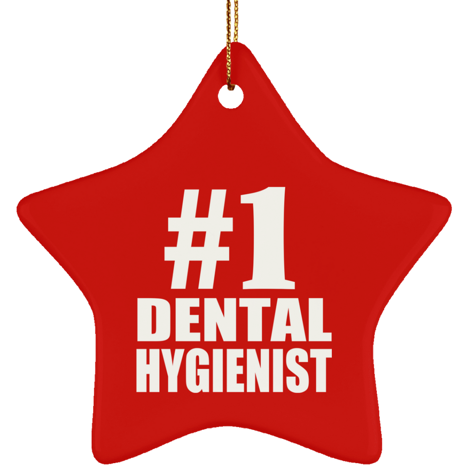 Number One #1 Dental Hygienist - Star Ornament