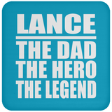 Lance The Dad The Hero The Legend - Drink Coaster