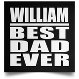 William Best Dad Ever - Poster Square