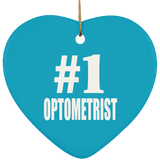 Number One #1 Optometrist - Heart Ornament