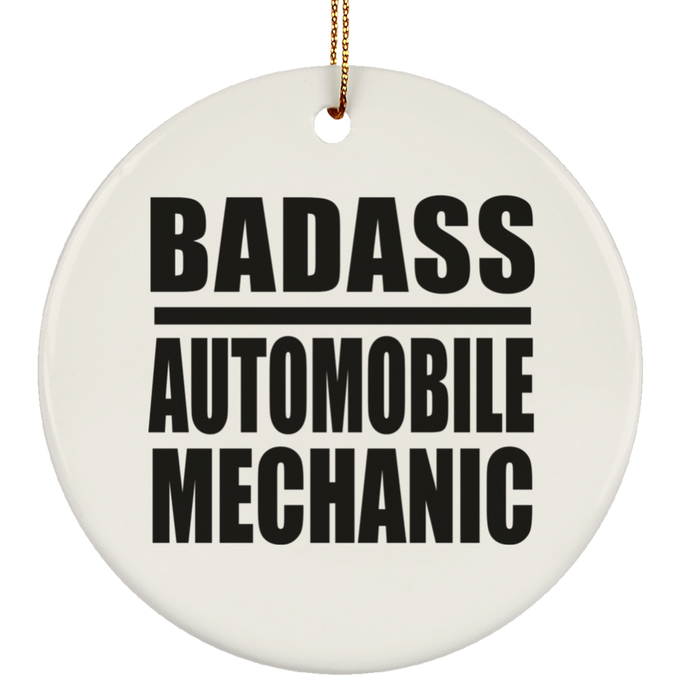 Badass Automobile Mechanic - Circle Ornament