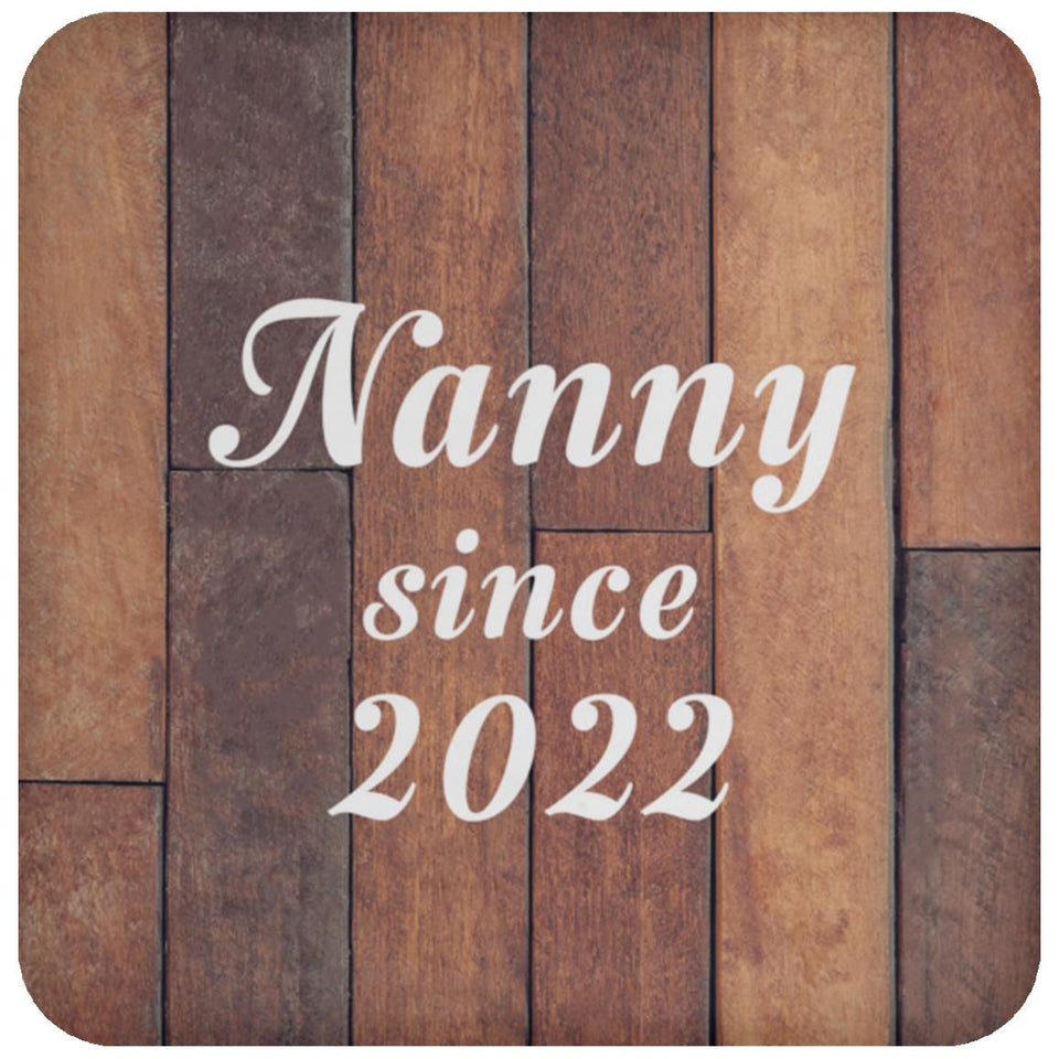 Nanny Since 2022 - Drink Coaster E