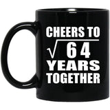 8th Anniversary Cheers To Square Root of 64 Years Together - 11oz Coffee Mug Black