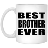 Best Brother Ever - 11 Oz Coffee Mug