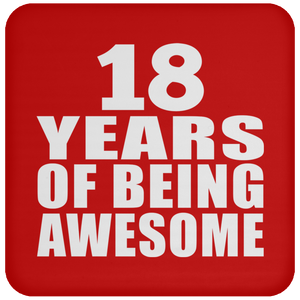 18th Birthday 18 Years Of Being Awesome - Drink Coaster