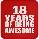18th Birthday 18 Years Of Being Awesome - Drink Coaster