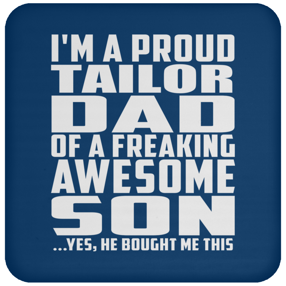 Proud Tailor Dad Of Awesome Son - Drink Coaster