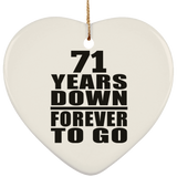 71st Anniversary 71 Years Down Forever to Go - Heart Ornament