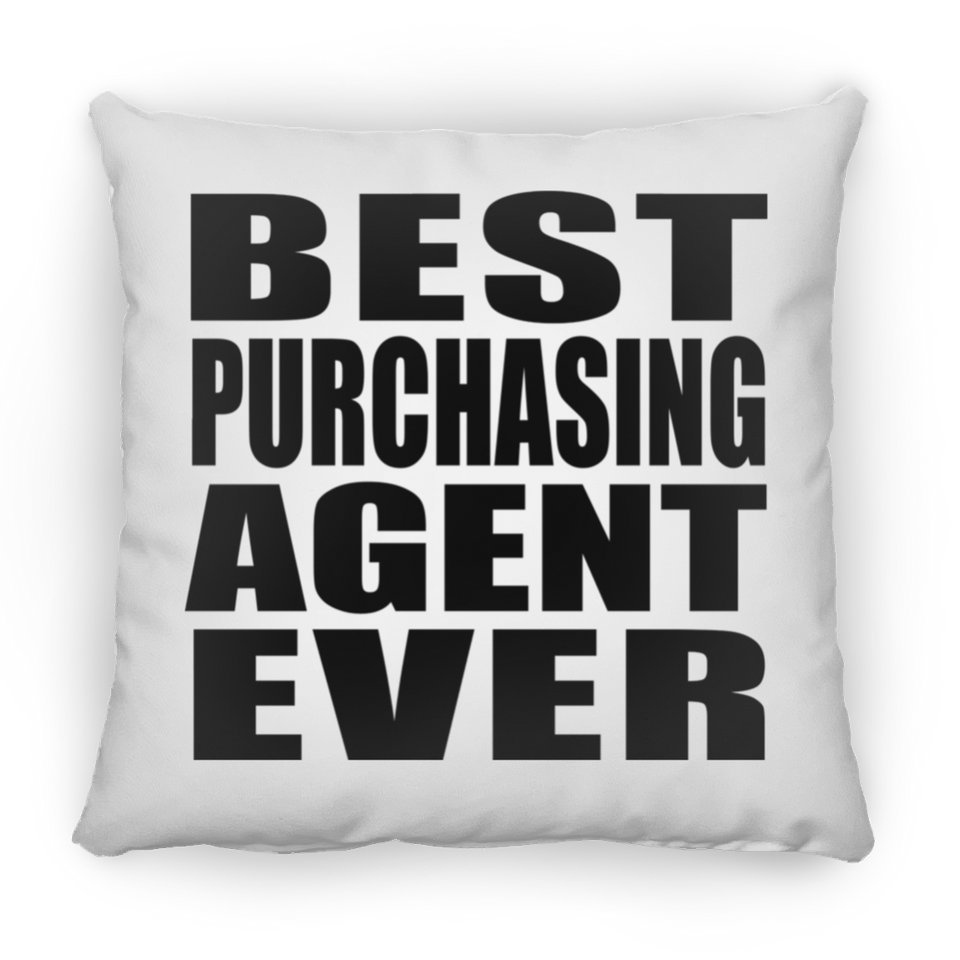 Best Purchasing Agent Ever - Throw Pillow