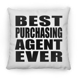 Best Purchasing Agent Ever - Throw Pillow