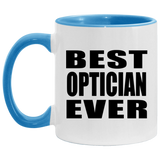 Best Optician Ever - 11oz Accent Mug Blue