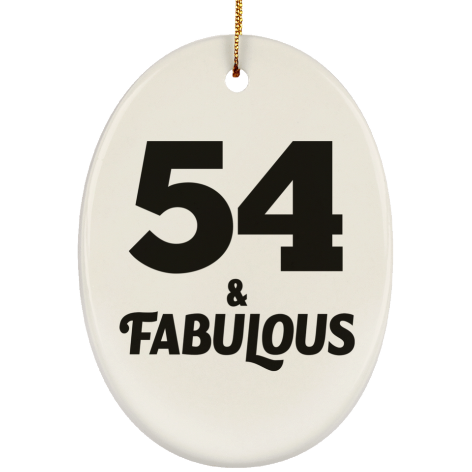 54th Birthday 54 & Fabulous - Oval Ornament