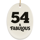 54th Birthday 54 & Fabulous - Oval Ornament