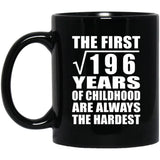 14th Birthday Square Root of 196 Years of Childhood - 11oz Coffee Mug Black