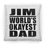 Jim World's Okayest Dad - Throw Pillow