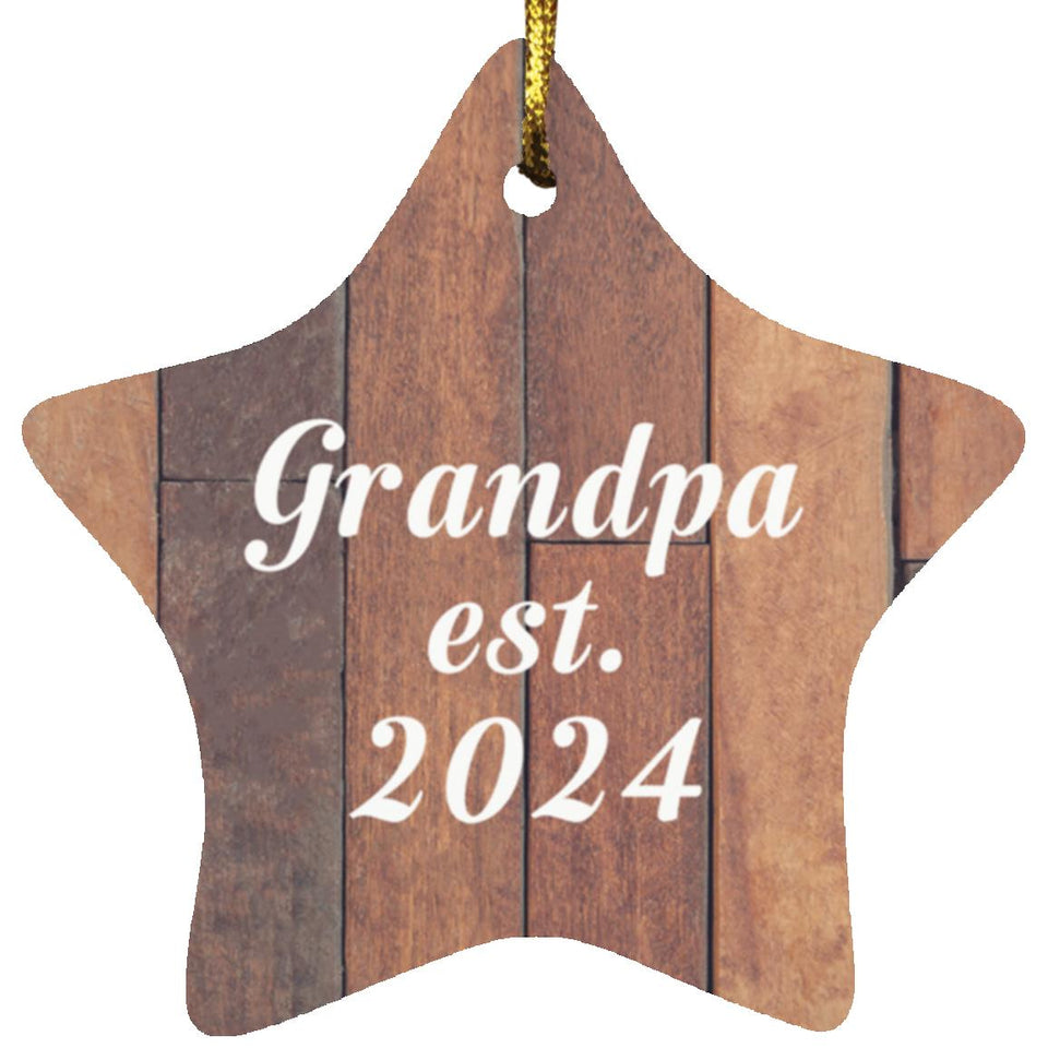Grandpa Established Est. 2024 - Star Ornament E