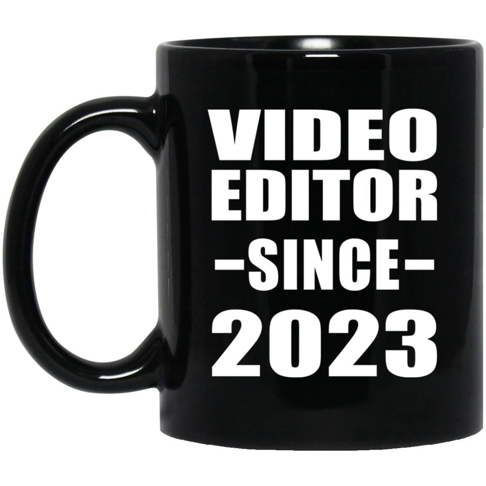 Video Editor Since 2023 - 11oz Coffee Mug Black