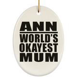 Ann World's Okayest Mum - Oval Ornament