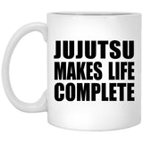 Jujutsu Makes Life Complete - 11oz Coffee Mug