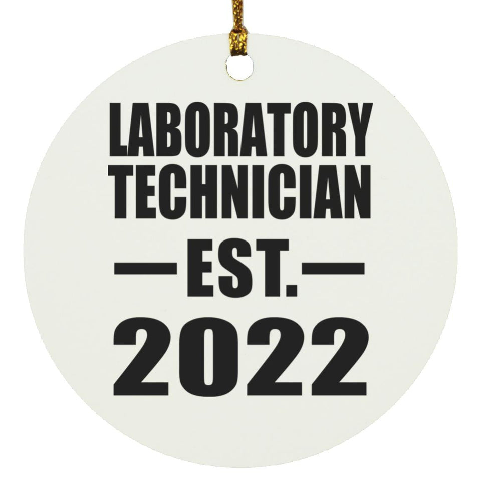 Laboratory Technician Established EST. 2022 - Circle Ornament