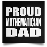 Proud Mathematician Dad - Poster Square