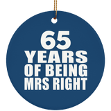 65th Anniversary 65 Years Of Being Mrs Right - Circle Ornament
