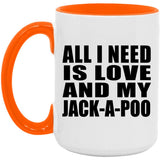 All I Need Is Love And My Jack-A-Poo - 15oz Accent Mug Orange